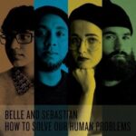 BELLE & SEBASTIAN - HOW TO SOLVE OUR HUMAN PROBLEMS (PARTS 1- 3) Vinyl Record