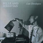 BELLE AND SEBASTIAN - LATE DEVELOPERS Vinyl Record