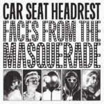 CAR SEAT HEADREST - FACES FROM THE MASQUERADE Vinyl Record