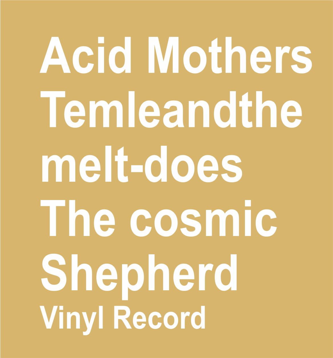 ORBIT041LPG.jpg ACID MOTHERS TEMPLEANDTHE MELT - DOES THE COSMIC SHEPHERD Vinyl Record - Image 1