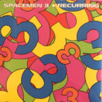 SPACEMEN 3 - RECURRING