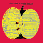 SPECTRUM AND SILVER APPLES - A LAKE OF TEARDROPS