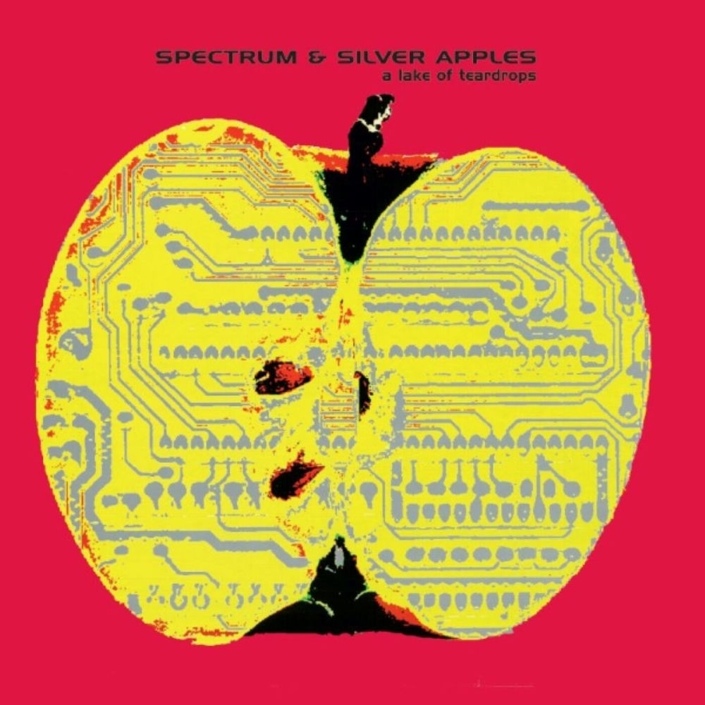 ORBIT084LP.jpg SPECTRUM AND SILVER APPLES - A LAKE OF TEARDROPS - Image 1