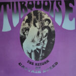 TURQUOISE - The Return Of Captain Speed