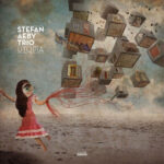 STEFAN AEBY TRIO - UTOPIA