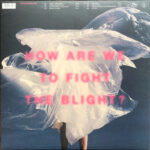 SHAKING SENSATIONS - How Are We To Fight The Blight?