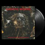 CAUSTIC WOUND - GRINDING MECHANISM OF TORMENT Vinyl Record