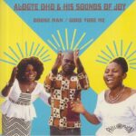 Alogte Oho & His Sounds of Joy - Doose Mam Vinyl Record