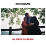 DAVID WESTLAKE - MY BEAUTIFUL ENGLAND