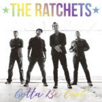 RATCHETS - Gotta Be Cool (7In / Laser Etched Hologram / Dl Code)