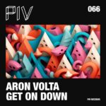 ARON VOLTA - GET ON DOWN EP Vinyl Record