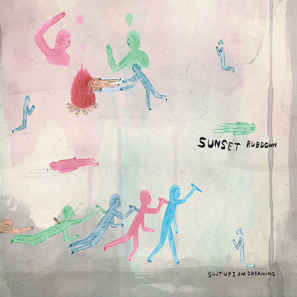 PK002LPC1.jpg SUNSET RUBDOWN - SHUT UP I AM DREAMING - Image 1