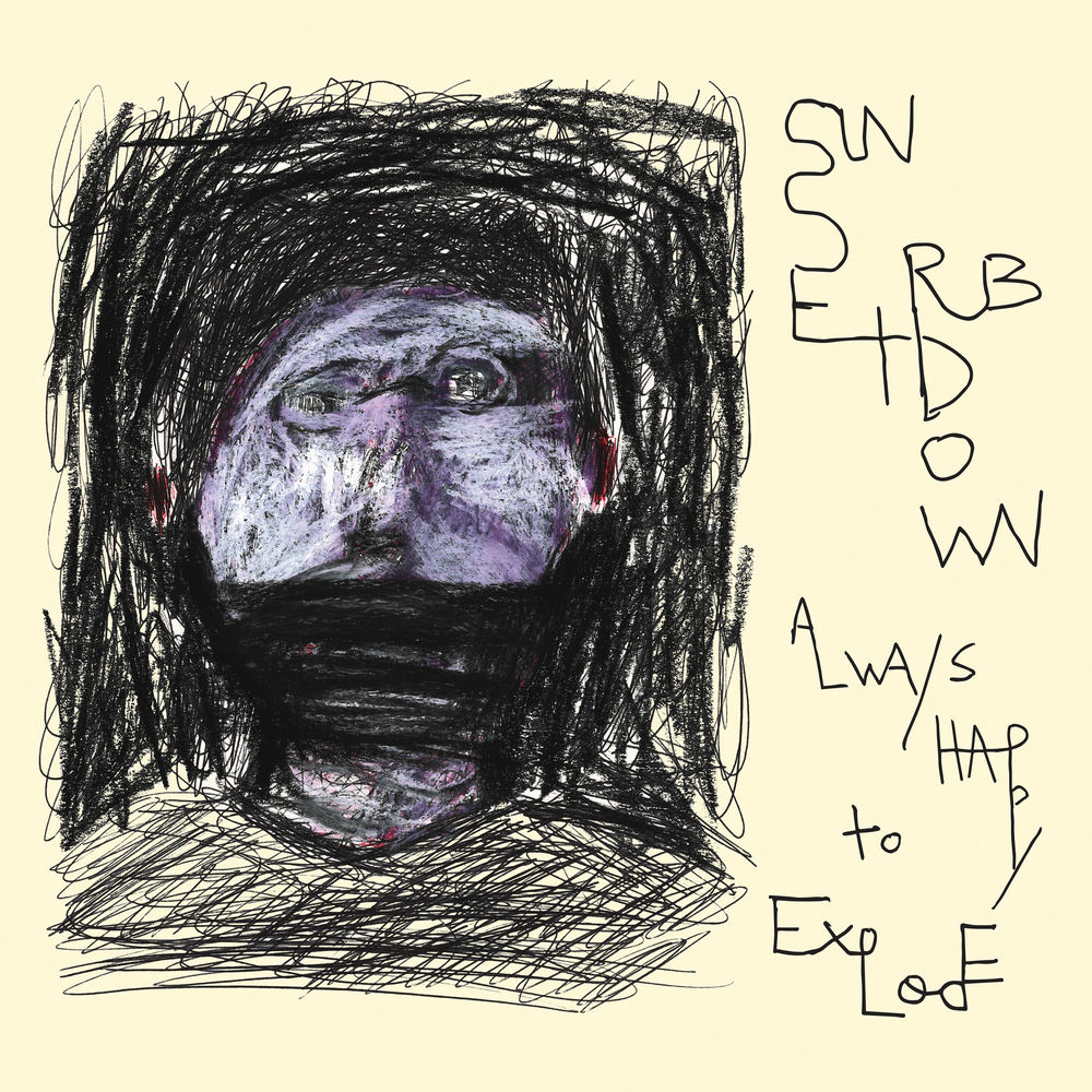 PK007LP.jpg SUNSET RUBDOWN - ALWAYS HAPPY TO EXPLODE - Image 1