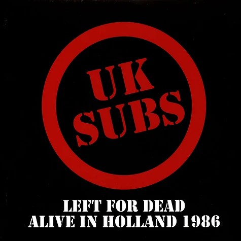 PLATE057LP.jpg UK SUBS - Left For Dead - Alive In Holland 1984 - Image 1