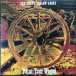 RED LORRY YELLOW LORRY - Paint Your Wagon (Red Vinyl)