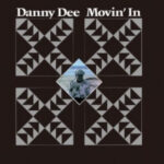 DANNY DEE (LIL ALBERT) - Movin In