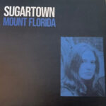 SUGARTOWN - MOUNT FLORIDA