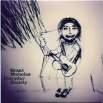 GRANT NICHOLAS - EVERYDAY SOCIETY