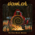 ETERNAL EVIL - GATES BEYOND MORTALI