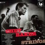 CHET BAKER - CHET BAKER & STRINGS Vinyl Record