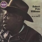 ROBERT PETE WILLIAMS - ROBERT PETE WILLIAMS WITH BIG