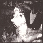 SLACKERS - Self-Medication