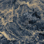 AN AUTUMN FOR CRIPPLED CHILDRE - ONLY THE OCEAN KNOWS