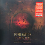 DOMINATION CAMPAIGN - ONWARD TO GLORY