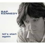 BAP KENNEDY - LetS Start Again Vinyl Record