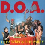 D.O.A. - Lets Wreck The Party Vinyl Record