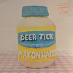 DEER TICK - MAYONNAISE