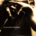 DOMINIC MILLER - FIRST TOUCH