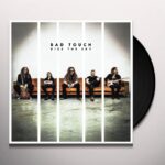 BAD TOUCH - KISS THE SKY Vinyl Record