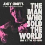 ANDY CROFTS - THE MAN WHO SOLD THE WORLD Vinyl Record