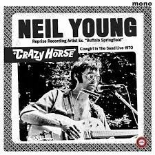 RANDB130LP.jpg NEIL YOUNG AND CRAZY HORSE - COWGIRL IN THE SAND - LIVE 1970 Vinyl Record - Image 1