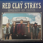RED CLAY STRAYSTHE - MOMENT OF TRUTH