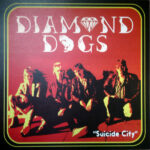 DIAMOND DOGS - SUICIDE CITY