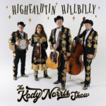 THE KODY NORRIS SHOW - HIGHFALUTIN HILLBILLY