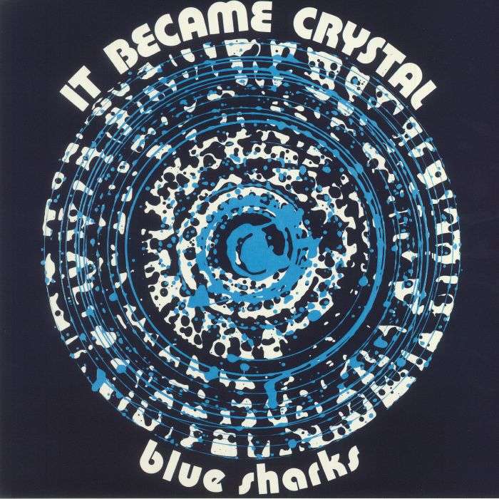REDILP001.jpg BLUE SHARKS - IT BECAME CRYSTAL Vinyl Record - Image 1