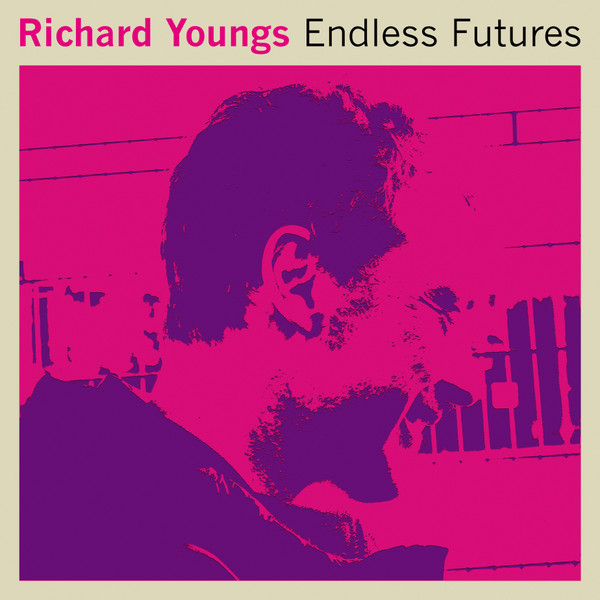 REDUXLP015.jpg RICHARD YOUNGS - ENDLESS FUTURES - Image 1