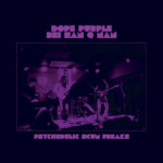 DOPE PURPLE & BEI SAN Q NAN - Psychedelic Scum Freaks
