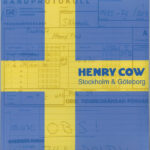 HENRY COW - Stockholm & Goteborg