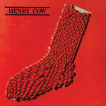 HENRY COW - In Praise Of Learning