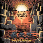 TIME DWELLERS - NOVUM AURORA