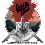 THE LUCID FURS - DAMN! THAT WAS EASY