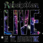 REBELUTION - LIVE IN ST. AUGUSTINE