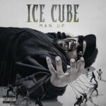 ICE CUBE - MAN UP