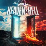 SUM 41 - Heaven X Hell