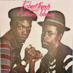 ROBERT FRENCH & ANTHONY JOHNSON - ROBERT FRENCH MEETS ANTHONY JOHNSON