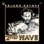 HAYNES ROLAND - SECOND WAVE Vinyl Record